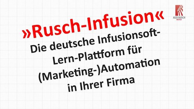 »Rusch-Infusion«